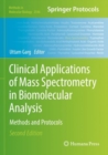 Clinical Applications of Mass Spectrometry in Biomolecular Analysis : Methods and Protocols - Book