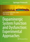 Dopaminergic System Function and Dysfunction: Experimental Approaches - Book