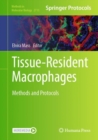 Tissue-Resident Macrophages : Methods and Protocols - Book