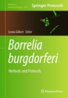 Borrelia burgdorferi : Methods and Protocols - Book