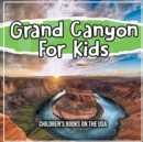 Grand Canyon For Kids - Book