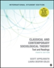 Classical and Contemporary Sociological Theory - International Student Edition : Text and Readings - Book