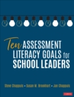 Ten Assessment Literacy Goals for School Leaders - Book