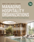 Managing Hospitality Organizations : Achieving Excellence in the Guest Experience - Book