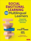 Social Emotional Learning for Multilingual Learners : Essential Actions for Success - Book