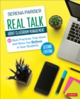 Real Talk About Classroom Management : 57 Best Practices That Work and Show You Believe in Your Students - Book