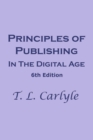 Principles of Pubishing In The Digital Age : 6th Edition - eBook