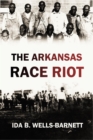 The Arkansas Race Riot (1920) - eBook