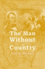 The Man Without a Country and Its History - eBook