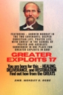 Greater Exploits - 17  Featuring - Andrew Murray in the two Covenants; Deeper Christian Life; .. : Prayer Life; With Christ in the School of Prayer and Absolute Surrender in one place for Greater Expl - eBook