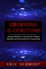 GROKKING ALGORITHMS : Advanced Methods to Learn and Use Grokking  Algorithms and Data Structures for Programming - eBook