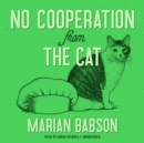 No Cooperation from the Cat - eAudiobook
