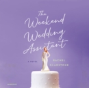 The Weekend Wedding Assistant - eAudiobook