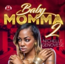Baby Momma 2 - eAudiobook