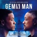 Gemini Man: The Official Movie Novelization - eAudiobook