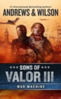 Sons of Valor III: War Machine - eBook