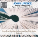 John Updike Reading "Lifeguard" from Pigeon Feathers and Other Stories - eAudiobook