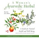 A Woman's Ayurvedic Herbal - eAudiobook