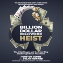 Billion Dollar Hollywood Heist - eAudiobook