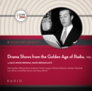 Drama Shows from the Golden Age of Radio, Vol. 1 - eAudiobook