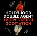 Hollywood Double Agent - eAudiobook
