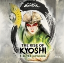 Avatar, The Last Airbender: The Rise of Kyoshi - eAudiobook