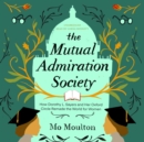 The Mutual Admiration Society - eAudiobook