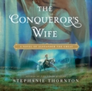 The Conqueror's Wife - eAudiobook