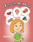 I Eat with My Mind - eBook