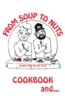 From Soup to Nuts : Cookbook and Hysterical Tales - eBook