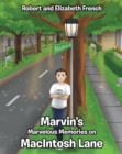 Marvin's Marvelous Memories on MacIntosh Lane - eBook