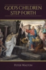 God's Children Step Forth - eBook