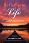 Reflections on Life : THE JOURNEY THAT INFLUENCED ME TO BECOME THE PERSON I AM TODAY - eBook