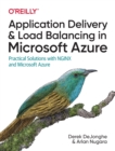 Application Delivery and Load Balancing in Microsoft Azure : Practical Solutions with NGINX and Microsoft Azure - Book