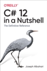 C# 12 in a Nutshell - eBook