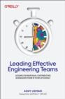 Leading Effective Engineering Teams : Lessons for Individual Contributors and Managers from 10 Years at Google - Book