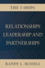 The 3 Ships : Relationships, Leadership and Partnerships - eBook