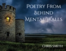 Poetry From Behind Mental Walls - eBook