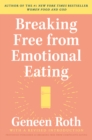 Breaking Free from Emotional Eating - eBook
