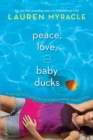 Peace, Love, and Baby Ducks - eBook