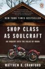 Shop Class as Soulcraft - eBook