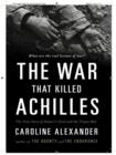 War That Killed Achilles - eBook