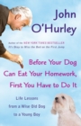 Before Your Dog Can Eat Your Homework, First You Have to Do It - eBook