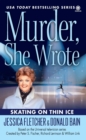 Murder, She Wrote: Skating on Thin Ice - eBook