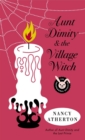 Aunt Dimity and the Village Witch - eBook