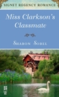 Miss Clarkson's Classmate - eBook