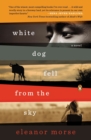 White Dog Fell from the Sky - eBook