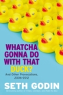 Whatcha Gonna Do with That Duck? - eBook