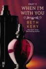 When I'm With You Part V - eBook