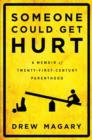 Someone Could Get Hurt - eBook